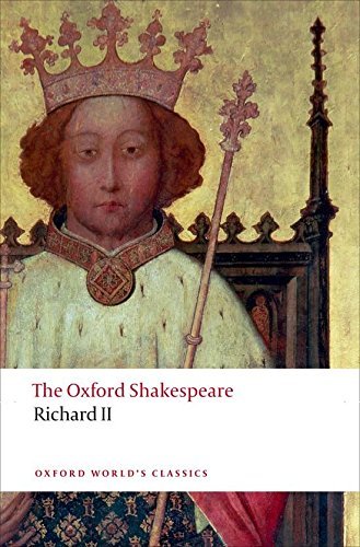 William Shakespeare/Richard II@ The Oxford Shakespeare