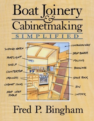 Fred P. Bingham Boat Joinery And Cabinet Making Simplified 