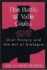 Alessandro Portelli Battle Of Valle Giulia Oral History And The Art Of Dialogue 