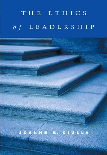 Joanne B. Ciulla The Ethics Of Leadership 