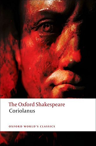 William Shakespeare/The Tragedy of Coriolanus@ The Oxford Shakespeare the Tragedy of Coriolanus