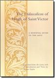 Jerome Taylor The Didascalicon Of Hugh Of Saint Victor A Medieval Guide To The Arts 