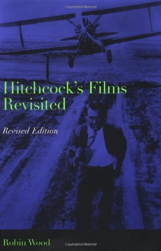 Robin Wood/Hitchcock's Films Revisited@Revised