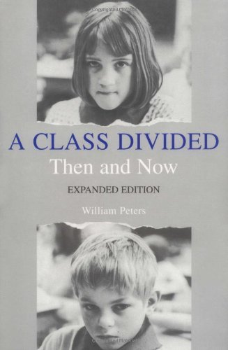 William Peters A Class Divided Then And Now Expanded Edition Expanded 