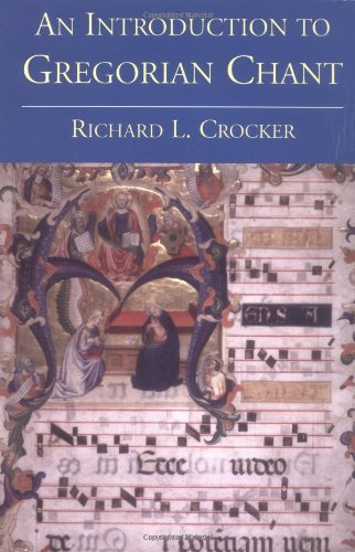 Richard L. Crocker Introduction To Gregorian Chant [with Cd] 