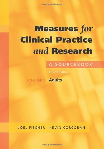 Joel Fischer Measures For Clinical Practice And Research A Sourcebook Volume 2 Adults 0 Edition; 