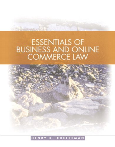 Henry Cheeseman Essentials Of Business Law 