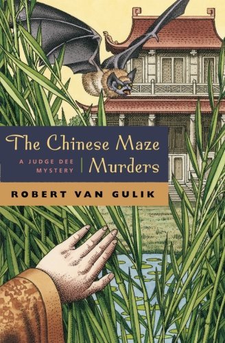 Robert Van Gulik The Chinese Maze Murders A Judge Dee Mystery 