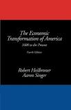 Robert L. Heilbroner The Economic Transformation Of America 1600 To The Present 0004 Edition;revised 