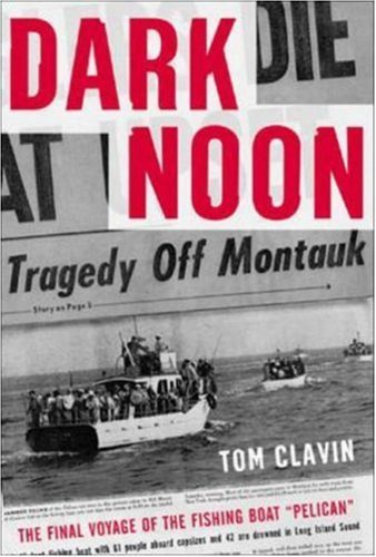 Thomas Clavin Dark Noon The Final Voyage Of The Fishing Boat Pe 