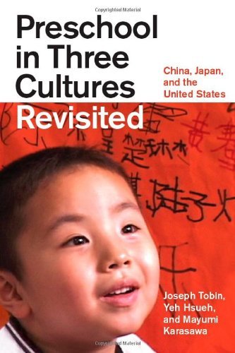 Joseph Tobin Preschool In Three Cultures Revisited China Japan And The United States 