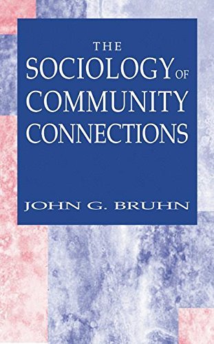 John G. Bruhn Sociology Of Community Connections The 