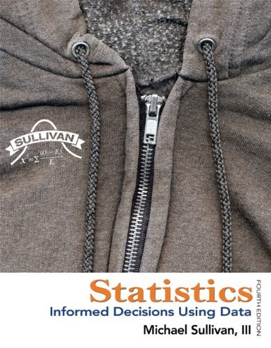 Sullivan Michael Iii Statistics Informed Decisions Using Data [with Cdrom] 0004 Edition; 