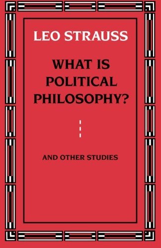 Leo Strauss What Is Political Philosophy? And Other Studies Univ Of Chicago 