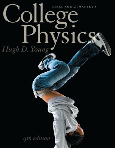 Hugh D. Young Sears & Zemansky's College Physics 0009 Edition; 