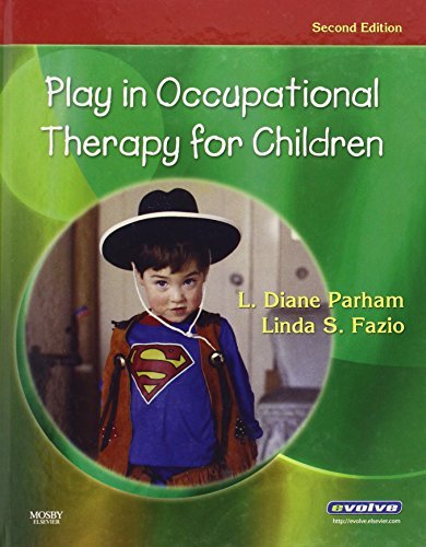 L. Diane Parham Play In Occupational Therapy For Children 0002 Edition; 