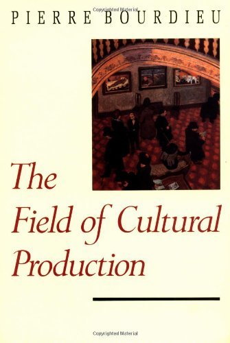 Bourdieu,Pierre/ Johnson,Randal/The Field of Cultural Production