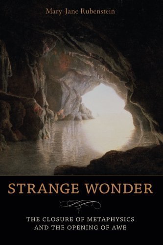 Mary-Jane Rubenstein/Strange Wonder@ The Closure of Metaphysics and the Opening of Awe