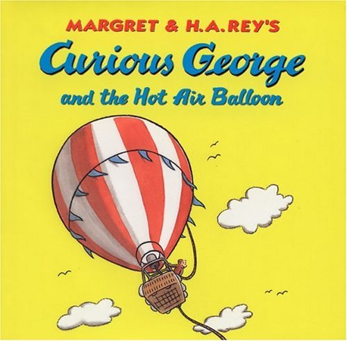Margret Rey/Curious George and the Hot Air Balloon