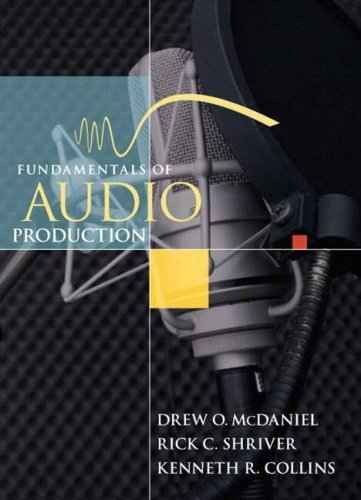 Drew O. Mcdaniel Fundamentals Of Audio Production [with Student Aud 