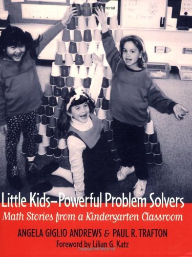 Angela Andrews Little Kids Powerful Problem Solvers Math Stories From A Kindergarten Classroom 