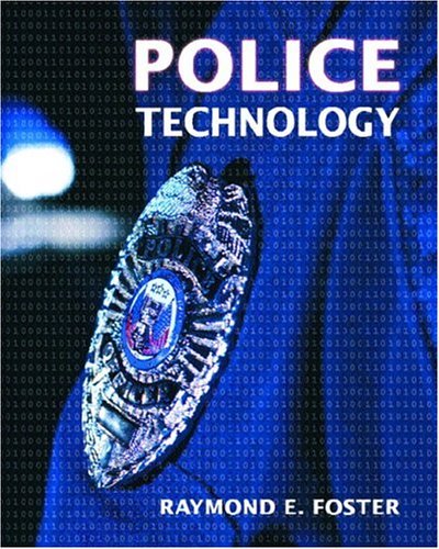 Raymond E. Foster Police Technology 