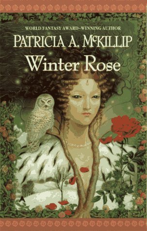 Patricia A. McKillip/Winter Rose