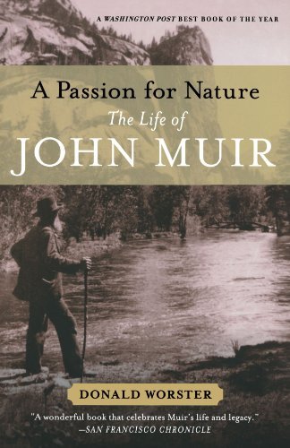 Donald Worster/A Passion for Nature@ The Life of John Muir