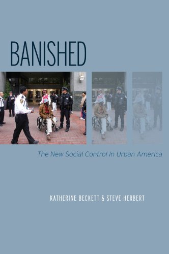 Katherine Beckett/Banished@ The New Social Control in Urban America