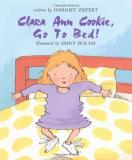 Harriet Ziefert Clara Ann Cookie Go To Bed! 