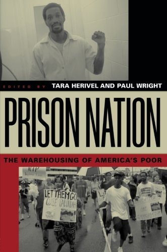 Paul Wright/Prison Nation@ The Warehousing of America's Poor