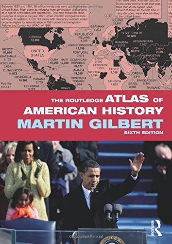 Martin Gilbert The Routledge Atlas Of American History 0006 Edition; 