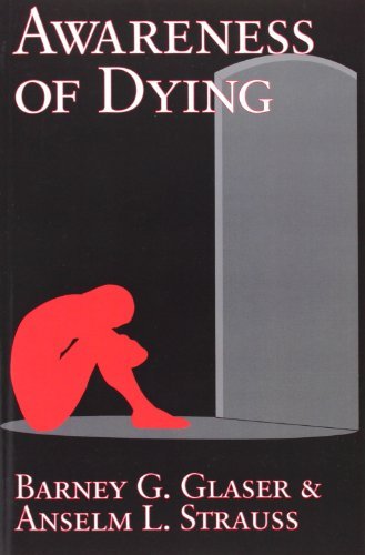 Barney G. Glaser Awareness Of Dying 