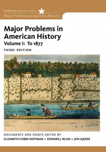Elizabeth Cobbs Hoffman Major Problems In American History Volume I 0003 Edition; 