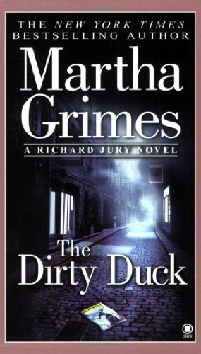 Martha Grimes Dirty Duck The 