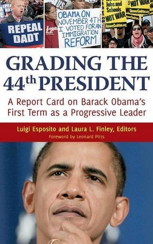 Luigi Esposito/Grading the 44th President@ A report card on Barack Obama's First Term as a P