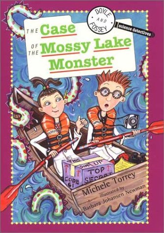 Michele Torrey/Case Of The Mossy Lake Monster,The@And Other Super-Scientific Cases
