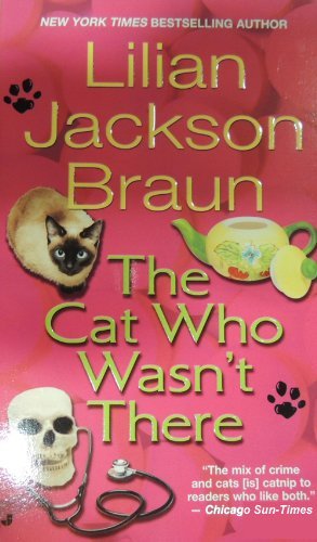 Lilian Jackson Braun/The Cat Who Wasn't There
