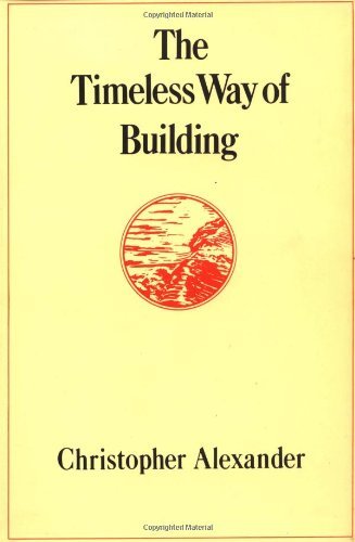Christopher Alexander/The Timeless Way of Building