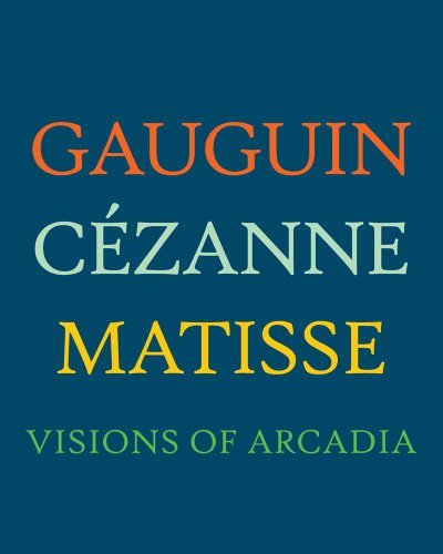 Joseph J. (EDT) Rishel/Gauguin, Cezanne, Matisse