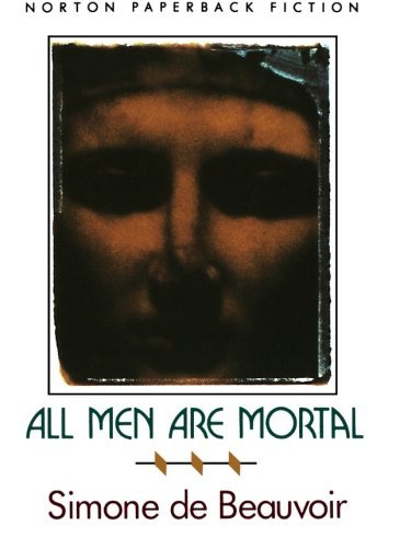 Simone De Beauvoir/All Men Are Mortal