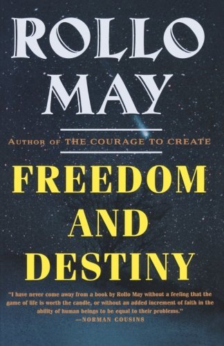 Rollo May/Freedom And Destiny