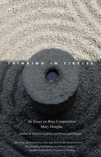 Mary Douglas Thinking In Circles An Essay On Ring Composition 