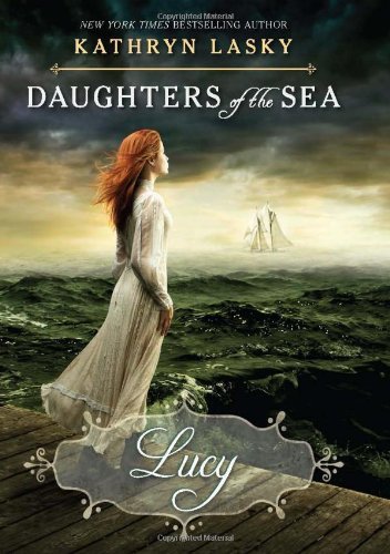 Kathryn Lasky/Lucy (Daughters of the Sea #3), 3