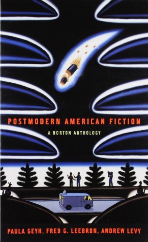 Paula Geyh/Postmodern American Fiction@A Norton Anthology