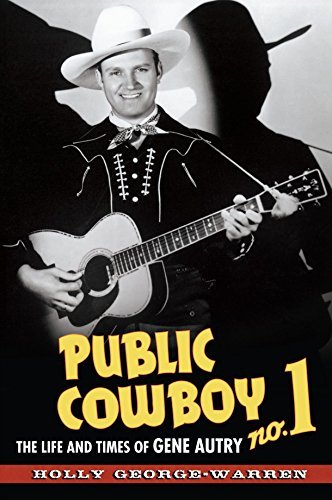 Holly George-Warren/Public Cowboy No. 1@ The Life and Times of Gene Autry