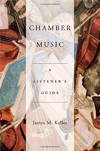 James M. Keller Chamber Music A Listener's Guide 