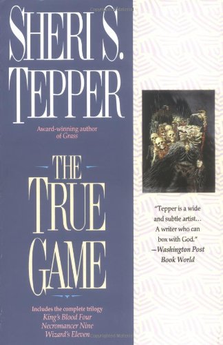 Sheri S. Tepper/The True Game