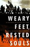 Townsend Davis Weary Feet Rested Souls A Guided History Of The Civil Rights Movement 