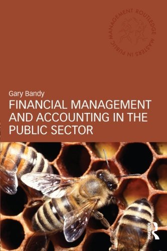 Gary Bandy Financial Management And Accounting In The Public 